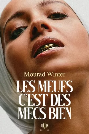 Mourad Winter – Les meufs c'est des mecs bien